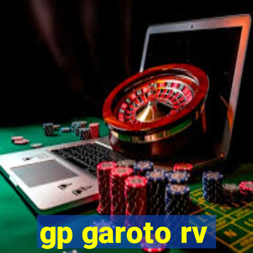 gp garoto rv